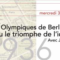 WEBinaire : Les Jeux Olympiques de Berlin-1936 ou le triomphe de l'idéologie - Mercredi 3 mars 2021 19:30-21:00