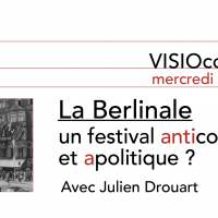 La Berlinale : un festival (anti)conformiste et (a)politique ? - Mercredi 9 juin 2021 19:30-21:00