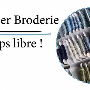 At. Broderie. Temps libre !
