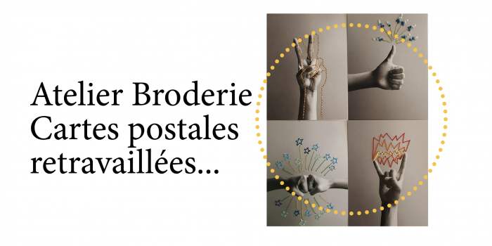 Atelier Broderie : Cartes brodées - Un surplus de sens (1/2)